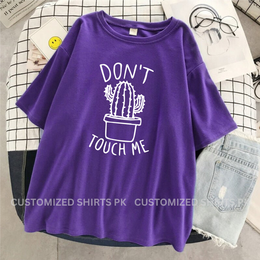 Don't Touch Me T-shirt