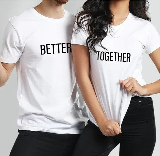 Better Together Couple Shirts