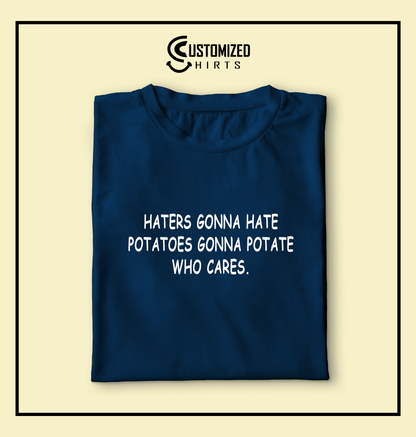 Haters Gonna Hate Tshirt