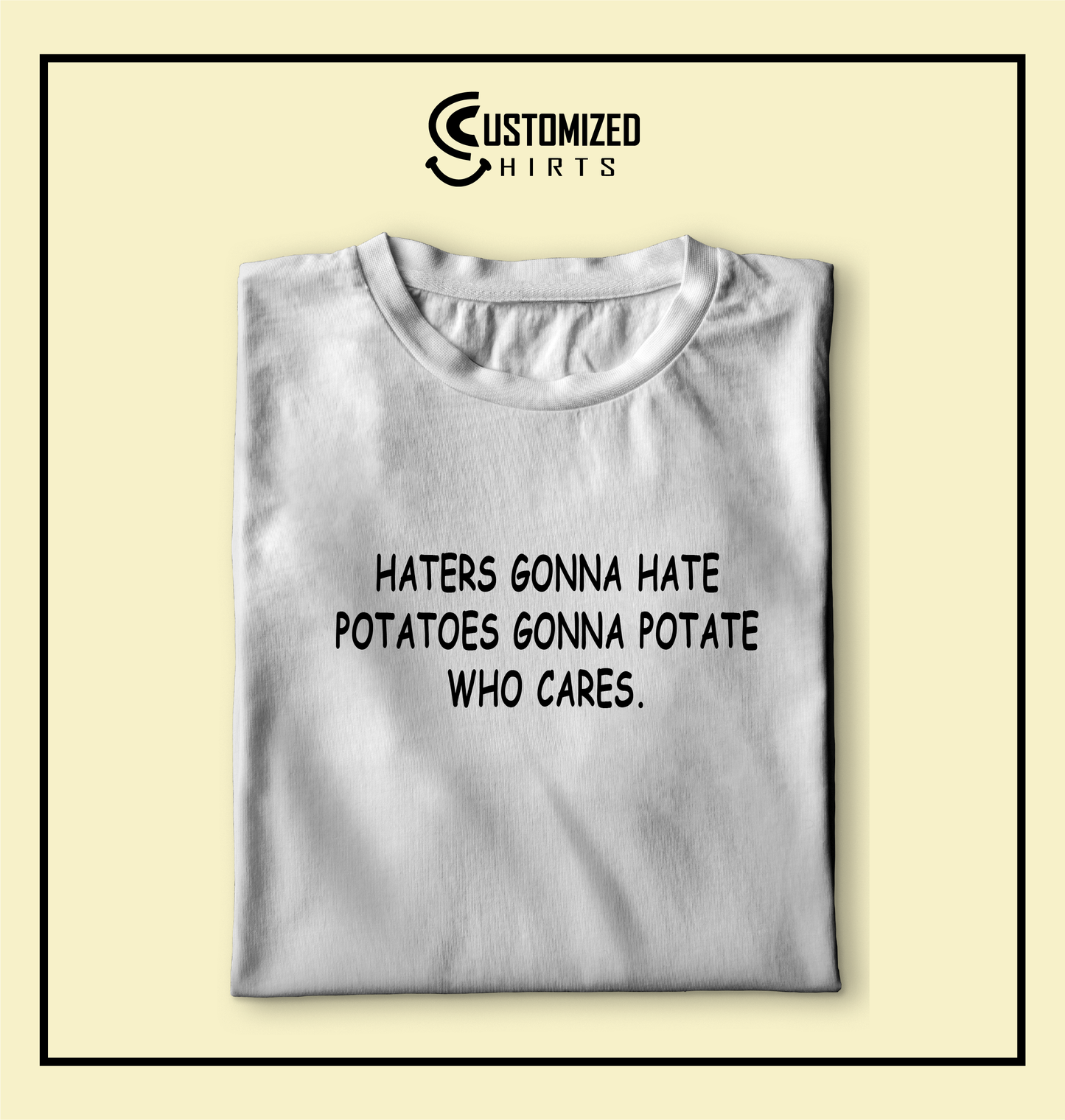 Haters Gonna Hate Tshirt