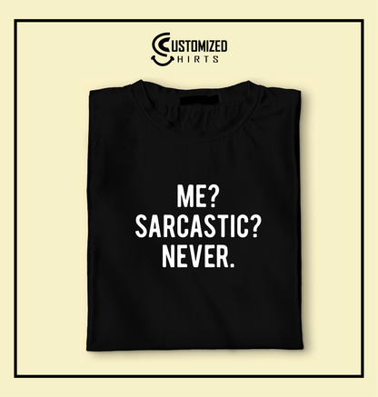 Sarcastic Tshirt