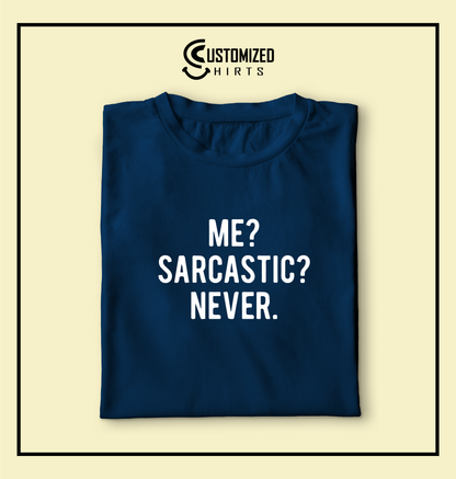 Sarcastic Tshirt