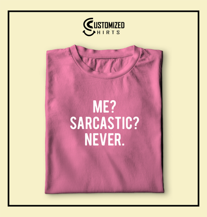 Sarcastic Tshirt