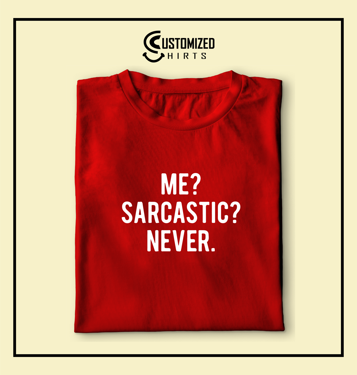 Sarcastic Tshirt