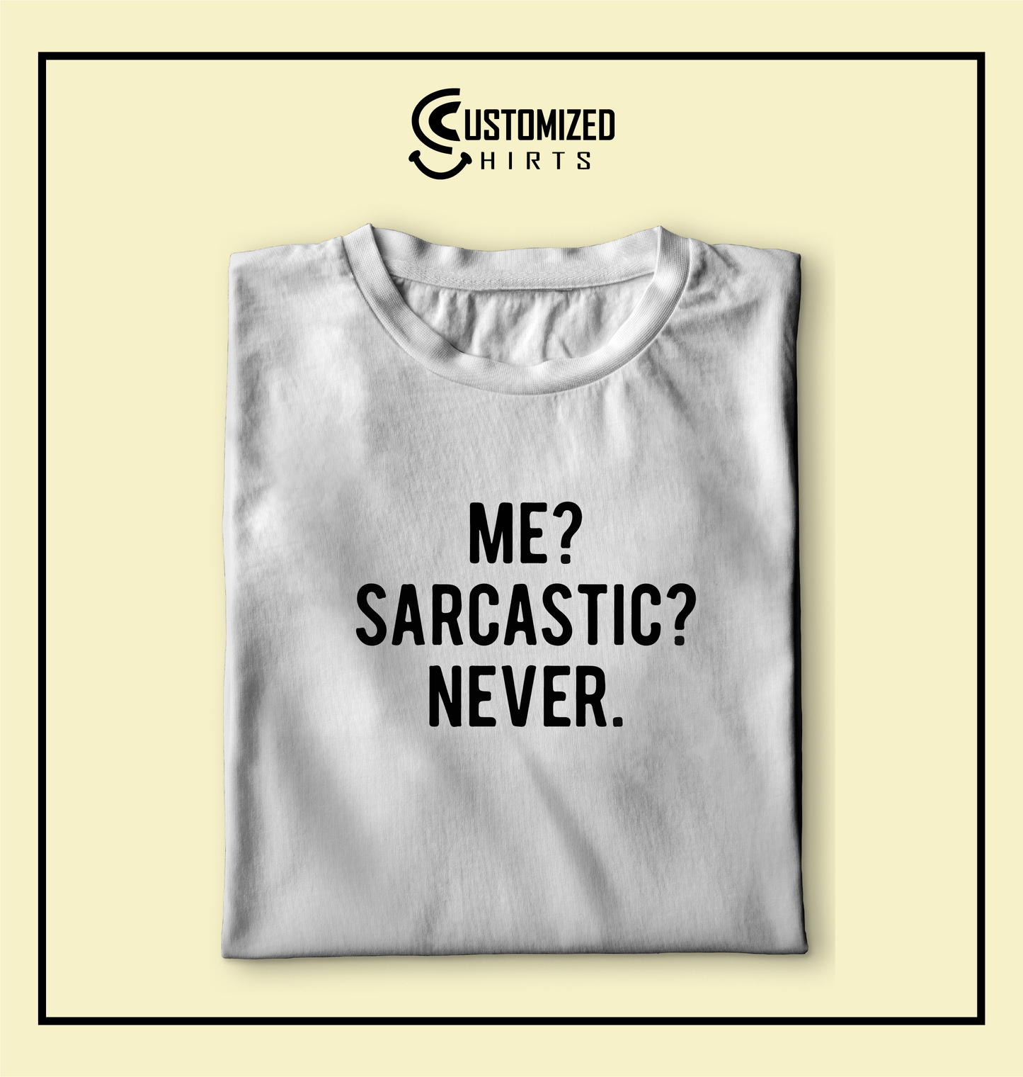 Sarcastic Tshirt