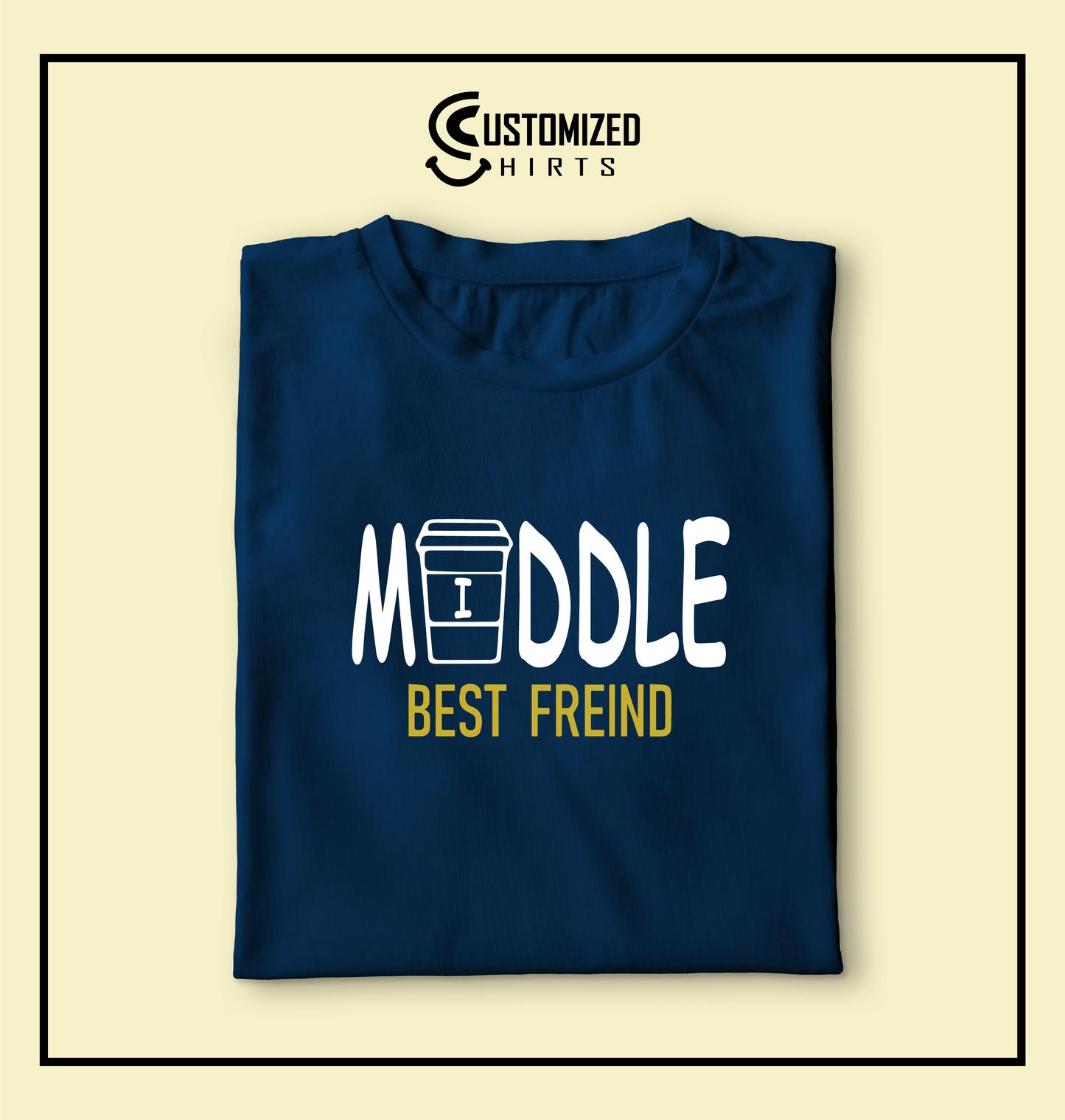 Middle Best Friend Tshirt