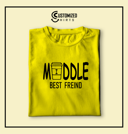 Middle Best Friend Tshirt