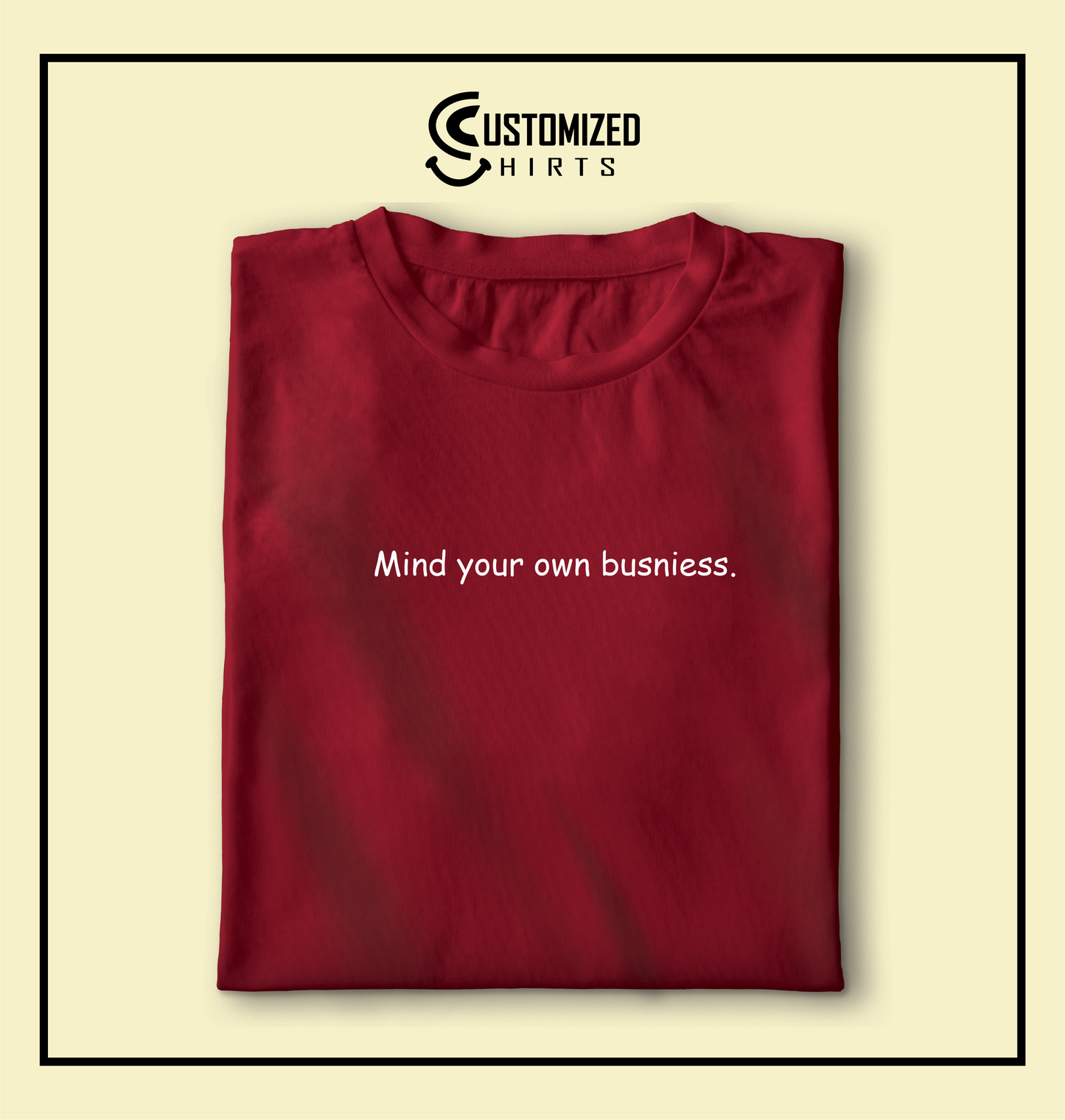 Mind Your Own Business Tshirt