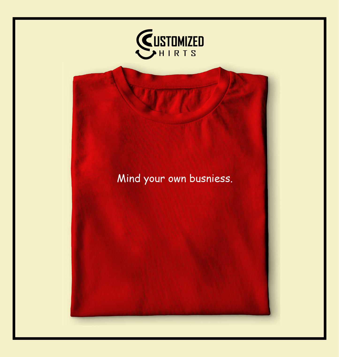 Mind Your Own Business Tshirt