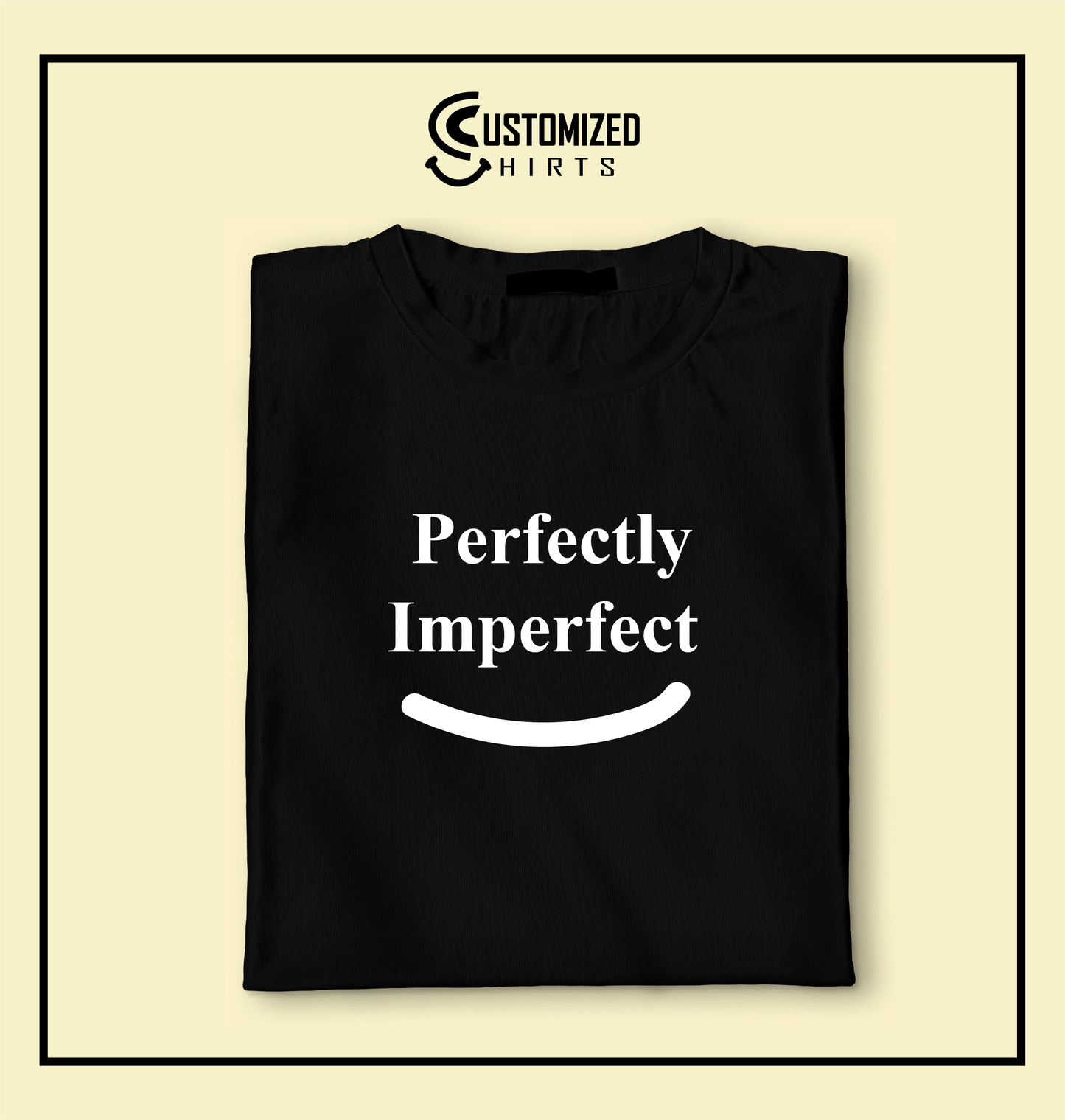 Perfectly Imperfect Tshirt