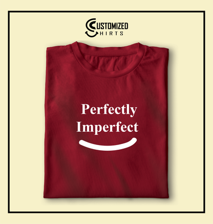 Perfectly Imperfect Tshirt