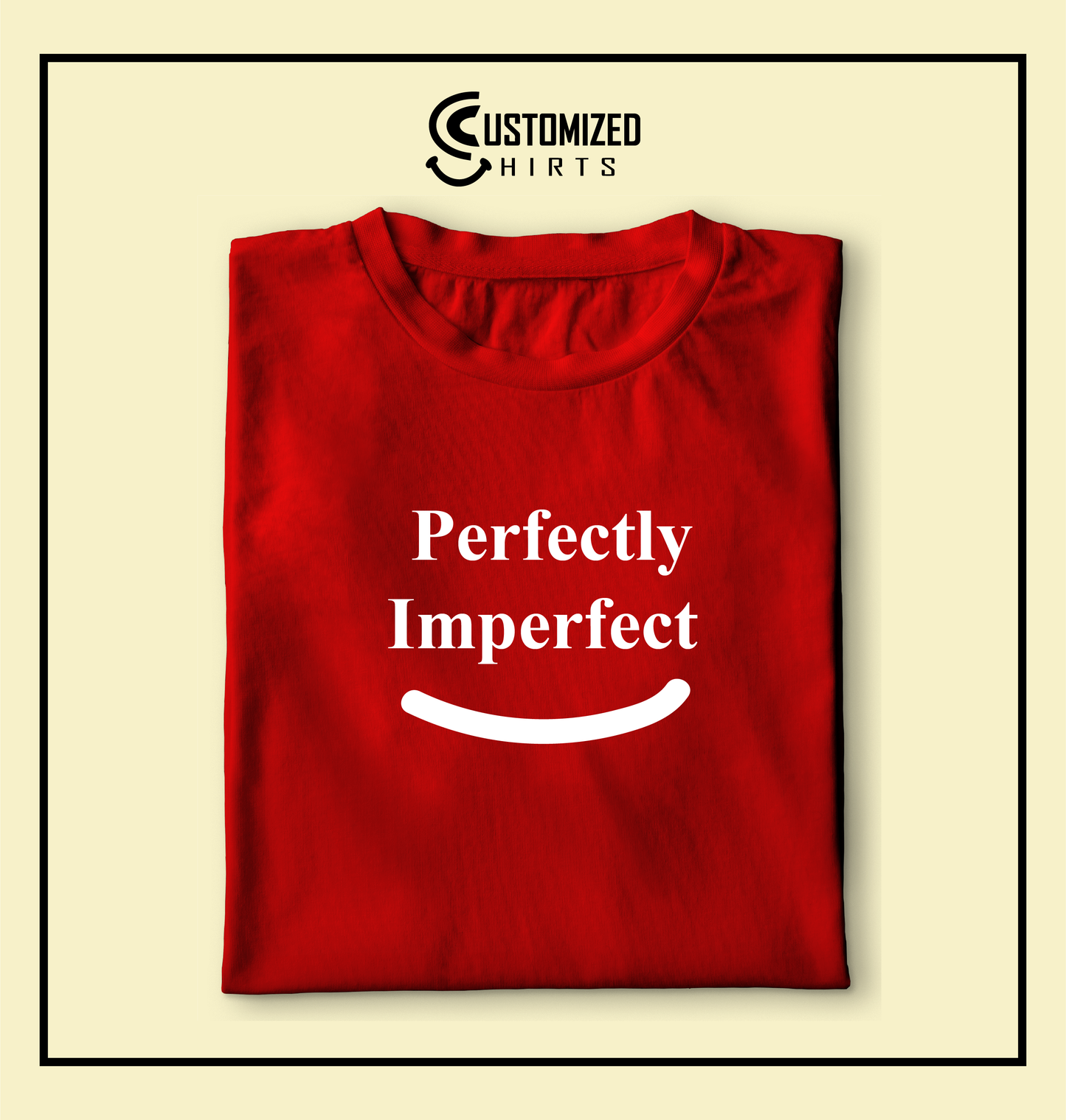 Perfectly Imperfect Tshirt