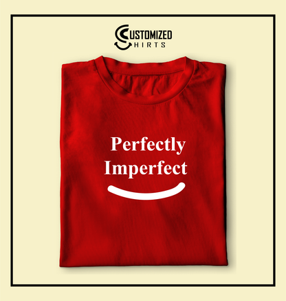 Perfectly Imperfect Tshirt