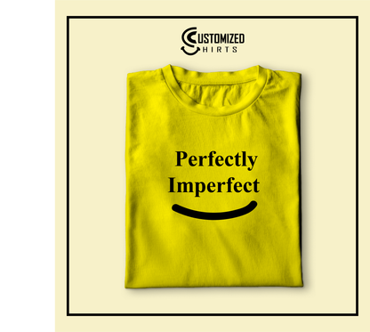 Perfectly Imperfect Tshirt