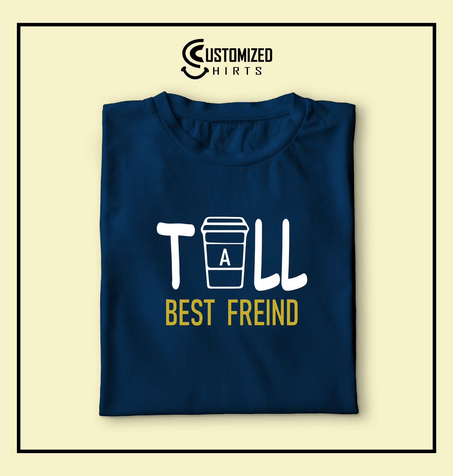 Tall Best Friend Tshirt